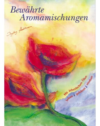 Bewährte Aromamischungen-Buch Ingeborg Stadelmann 